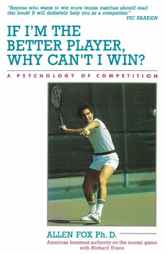 “If I’m the Better Player, Why Can’t I Win” Now Available